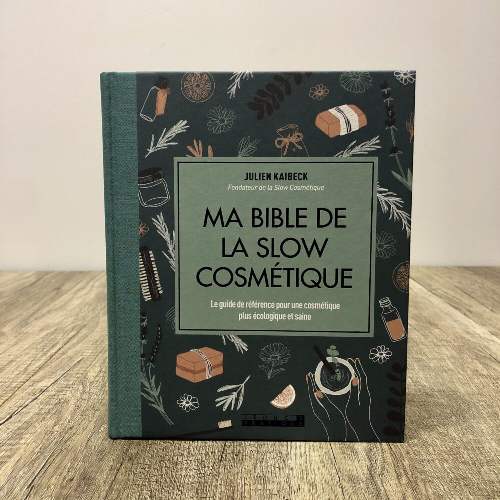 Ma bible de la Slow Cosmétique